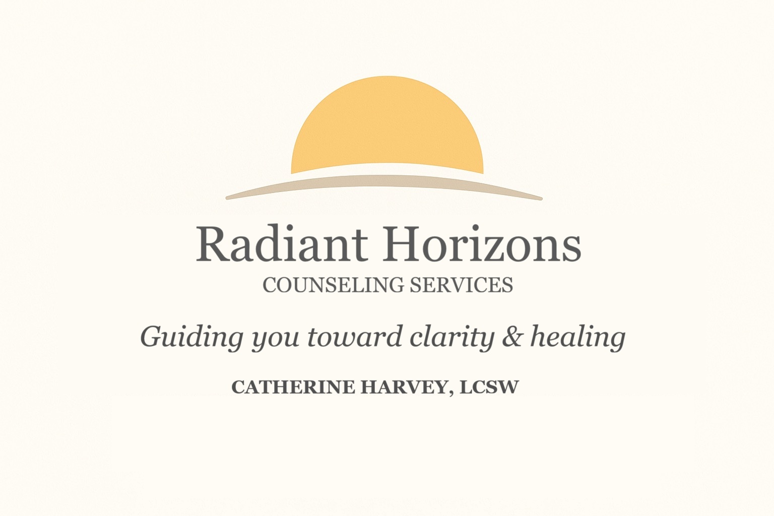 Radiant Horizons Counseling Services guiding you toward clarity and healing Catherine Harvey LICSW